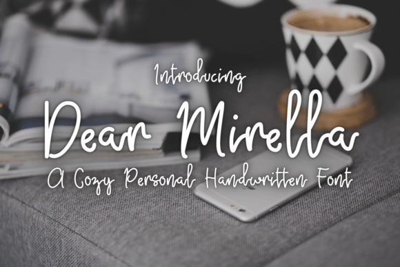 Dear Mirella: A Font for Cozy and Personal Editorial Design