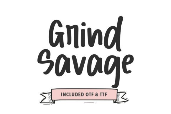 Grind Savage: A Bold and Expressive Handwritten Brush Font