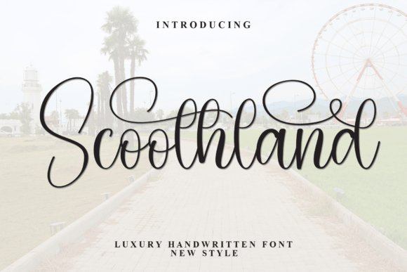Scoothland: A Font for Handmade Elegance
